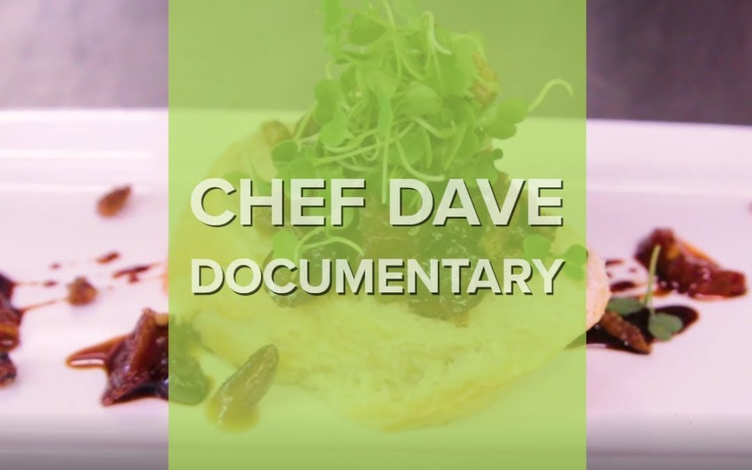 THE CHEF DAVE DOCUMENTARY